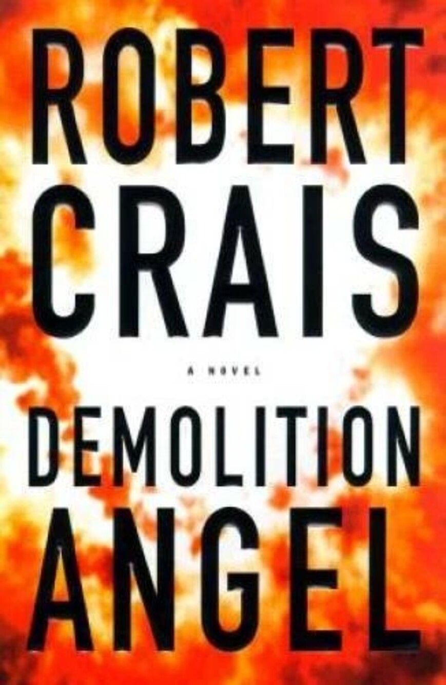 Demolition Angel - Hardcover By Crais, Robert - GOOD